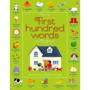First 100 Words in Italian First 100 Words in Italian