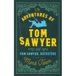 The Adventures of Tom Sawyer and Tom Sawyer, Detective