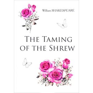 The Taming of the Shrew
