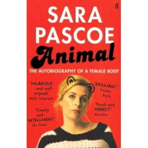 Animal. The Autobiography of a Female Body