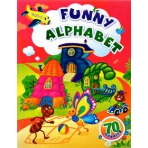 Funny alphabet. Занимательные задания и наклейки Funny alphabet. Занимательные задания и наклейки