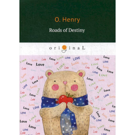 Чтение на английском языке, книга Roads of Destiny купить по скидке