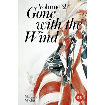 Чтение на английском языке, книга Gone with the Wind. Volume 2 купить по скидке
