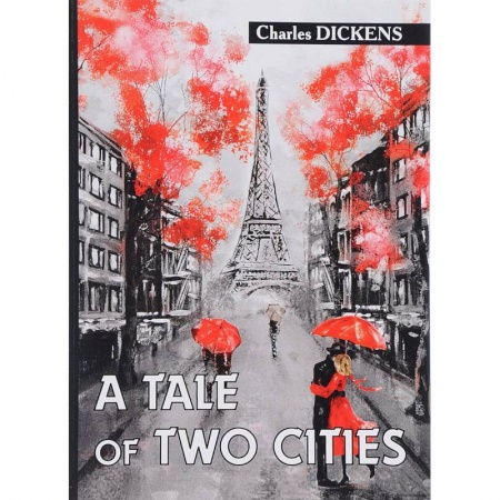 Чтение на английском языке, книга A Tale of Two Cities купить по скидке
