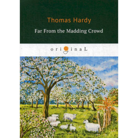 Чтение на английском языке, книга Far From the Madding Crowd купить по скидке