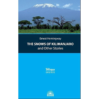 The Snows of Kilimanjaro and Other Stories
