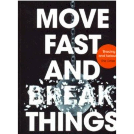 Чтение на английском языке, книга Move Fast and Break Things. How Facebook, Google and Amazon have cornered culture and undermined dem купить по скидке