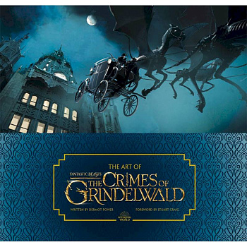 The Art of Fantastic Beasts: The Crimes of Grindelwald