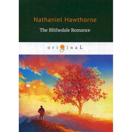 Чтение на английском языке, книга The Blithedale Romance купить по скидке