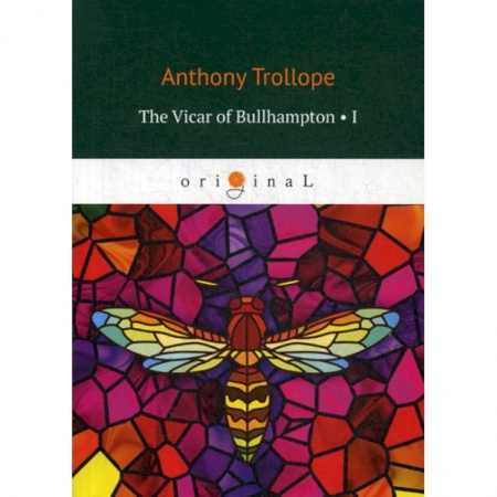 Чтение на английском языке, книга The Vicar of Bullhampton I купить по скидке