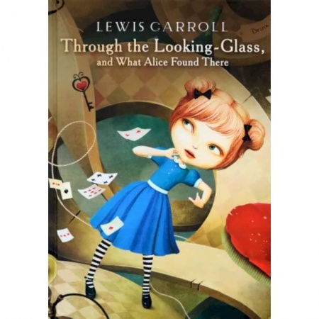 Чтение на английском языке, книга Through the Looking-Glass, and What Alice Found There купить по скидке