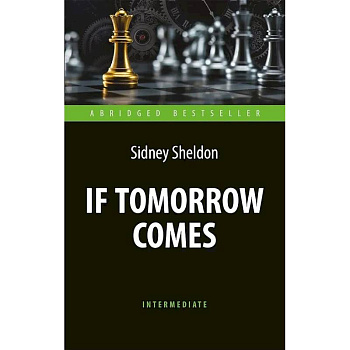 If Tomorrow Comes = Если наступит завтра: книга для чтения на английском языке