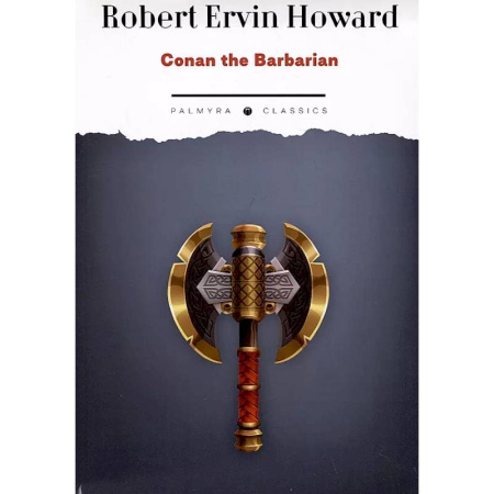 Чтение на английском языке, книга Conan the Barbarian купить по скидке