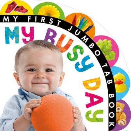 Литература на иностранном языке для детей, книга My First Jumbo Tab Book: My Busy Day (board book) купить по скидке