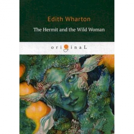 Чтение на английском языке, книга The Hermit and the Wild Woman купить по скидке