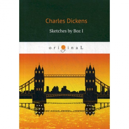 Чтение на английском языке, книга Sketches by Boz I купить по скидке